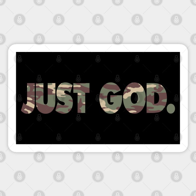 JUST GOD. camo Magnet by undergroundART